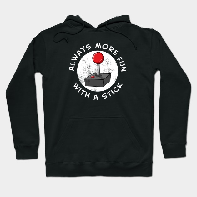 Always More Fun With A Stick Hoodie by futiledesigncompany